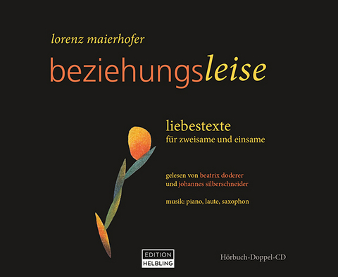 beziehungsleise, Hörbuch-Doppel-CD - Lorenz Maierhofer