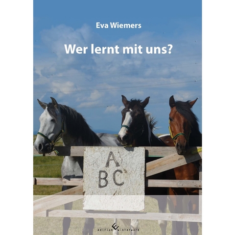 Pferdegymnastik mit Eva Wiemers Band 1 Wer lernt mit uns? - Eva Wiemers