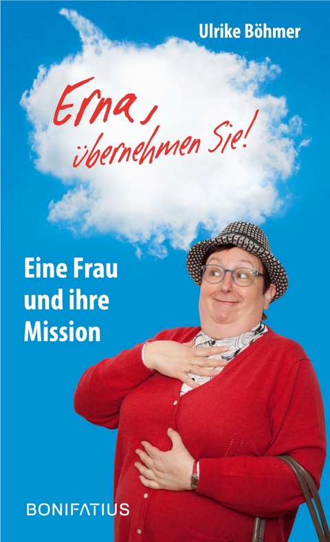 "Erna, übernehmen Sie!" - Ulrike Böhmer