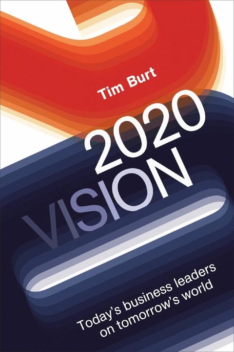 2020 Vision - Tim Burt