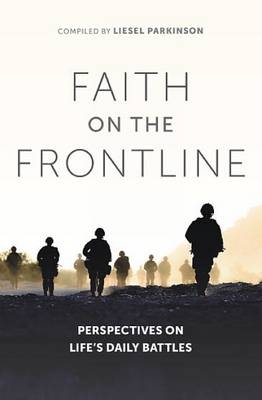 Faith on the Front Line -  Liesel Parkinson