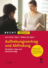 Aufhebungsvertrag und Abfindung - Hjort, Jens Peter; Hjort, Niklas M.