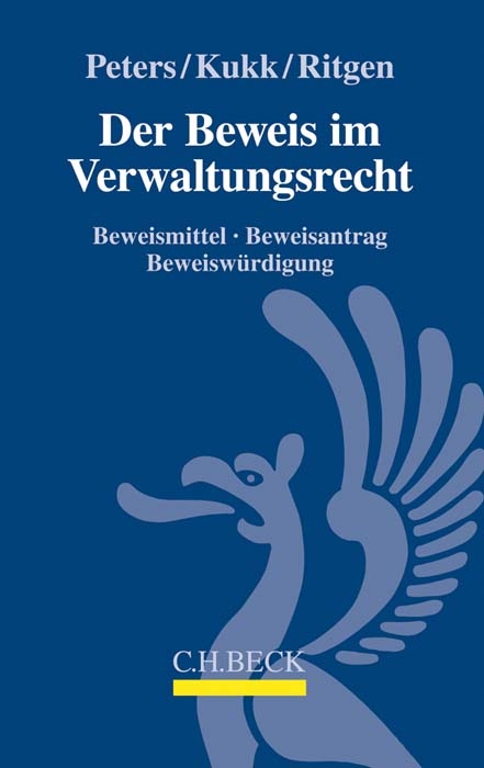 Der Beweis im Verwaltungsrecht - Wilfried Peters, Alexander Kukk, Klaus Ritgen