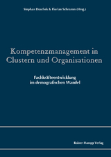 Kompetenzmanagement in Clustern und Organisationen - Stephan Duschek, Florian Schramm