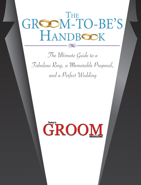Groom-to-Be's Handbook -  Today's Groom Magazine