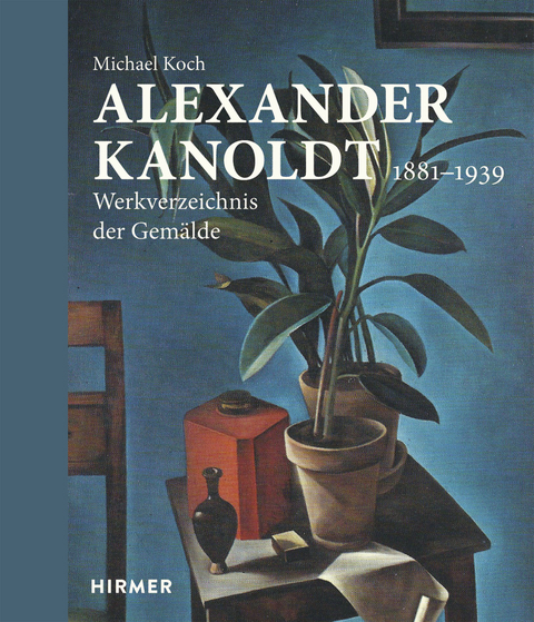 Alexander Kanoldt - Michael Koch