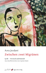Zwischen zwei Migränen - Azra Jozdani