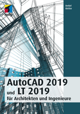 AutoCAD 2019 und LT 2019 für Architekten und Ingenieure - Ridder, Detlef