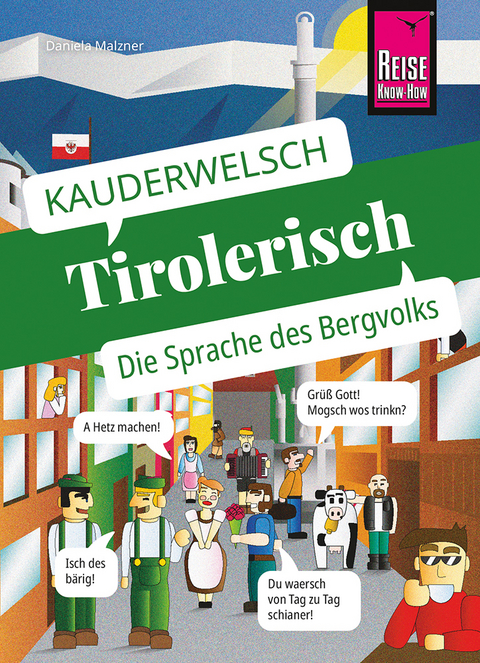 Reise Know-How Sprachführer Tirolerisch - die Sprache des Bergvolks - Daniela Hartinger