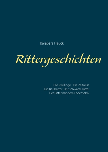 Rittergeschichten - Barabara Hauck