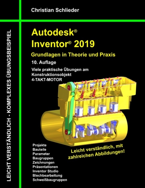 Autodesk Inventor 2019 - Grundlagen in Theorie und Praxis - Christian Schlieder