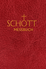 SCHOTT Messbuch für die Sonn- und Festtage des Lesejahres C - Benediktiner der Erzabtei Beuron