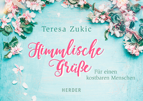 Himmlische Grüße - Teresa Zukic