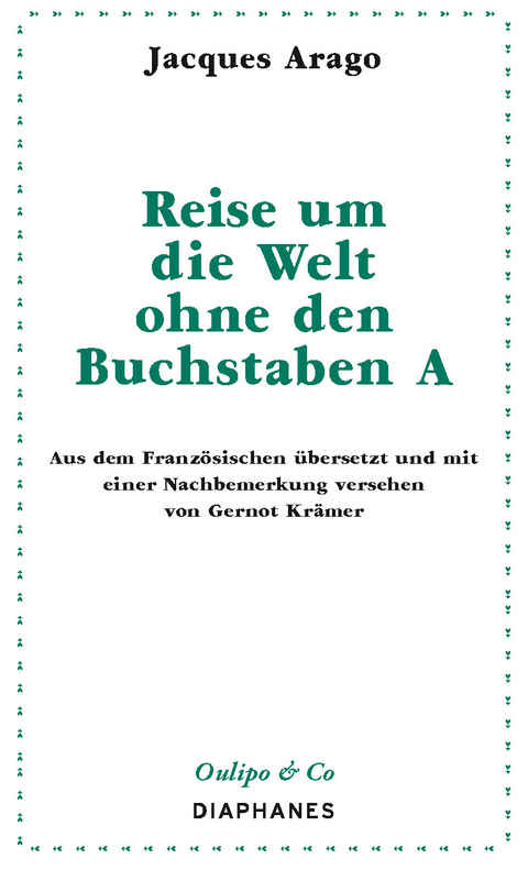 Reise um die Welt ohne den Buchstaben A - Jacques Arago