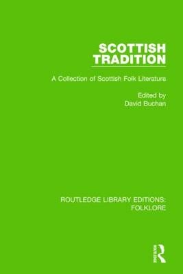 Scottish Tradition (RLE Folklore) -  David Buchan