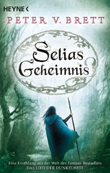 Selias Geheimnis - Peter V. Brett