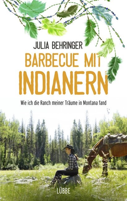 Barbecue mit Indianern - Julia Behringer