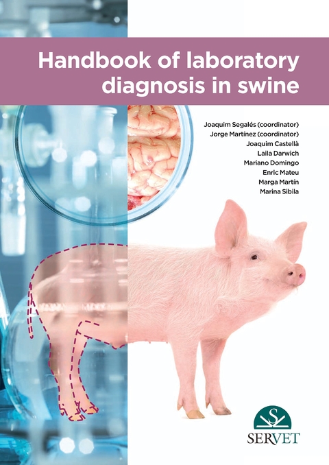 Handbook of laboratory diagnosis in Swine - Joaquim Castellà, Laila Darwich, Mariano Domingo, Enric Mateu, Marga Martín, Marina Sibila