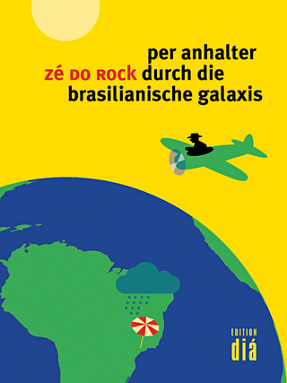 per anhalter durch die brasilianische galaxis - Zé do Rock