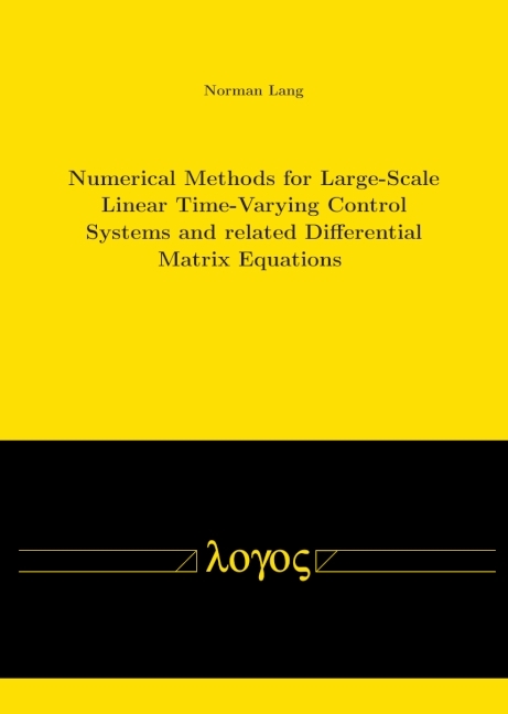 Numerical Methods for Large-Scale Linear Time-Varying Control Systems and related Differential Matrix Equations - Norman Lang