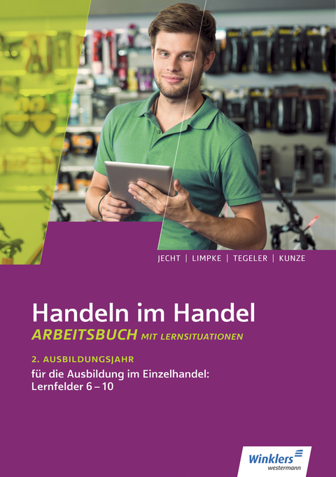 Handeln im Handel - Hans Jecht, Marcel Kunze, Peter Limpke, Rainer Tegeler