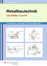 Metallbautechnik / Metallbautechnik: Technologie, Technische Mathematik - Moosmeier, Gertraud; Reuschl, Werner