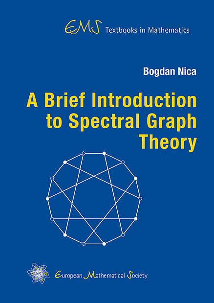 A Brief Introduction to Spectral Graph Theory - Bogdan Nica