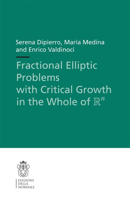 Fractional Elliptic Problems with Critical Growth in the Whole of $/R^n$ - Serena Dipierro, María Medina, Enrico Valdinoci