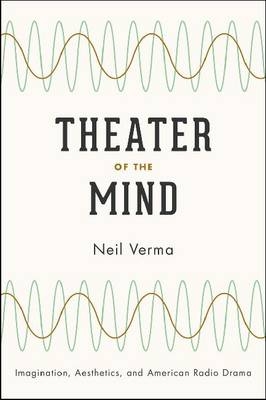 Theater of the Mind -  Neil Verma