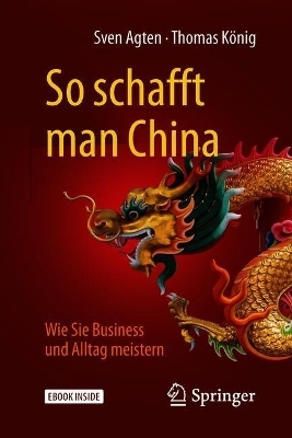 So schafft man China - Sven Agten, Thomas König