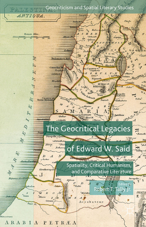 Geocritical Legacies of Edward W. Said - 