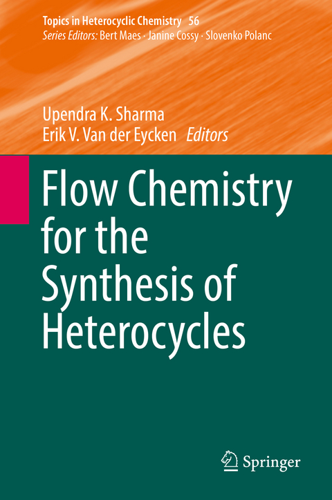 Flow Chemistry for the Synthesis of Heterocycles - 