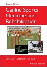 Canine Sports Medicine and Rehabilitation - Zink, Chris; Van Dyke, Janet B.
