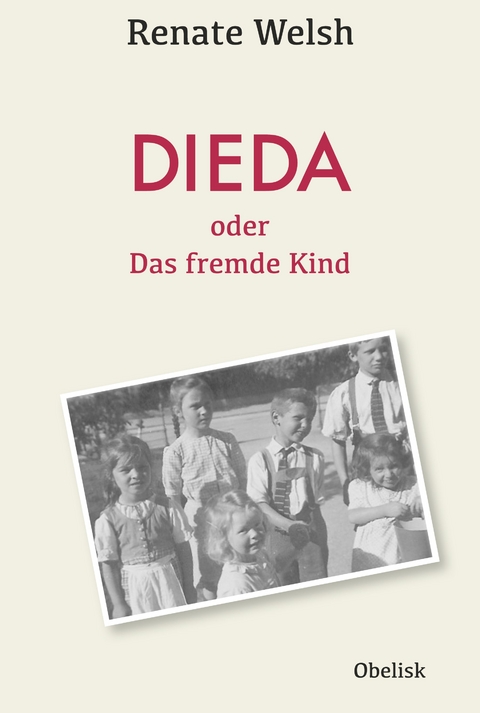 DIEDA oder das fremde Kind - Renate Welsh