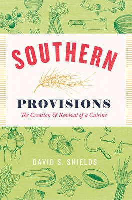 Southern Provisions -  Shields David S. Shields