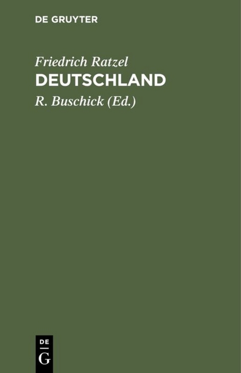 Deutschland - Friedrich Ratzel