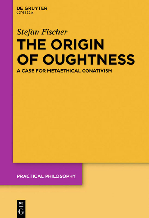 The Origin of Oughtness - Stefan Fischer