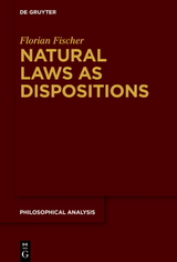 Natural Laws as Dispositions - Florian Fischer