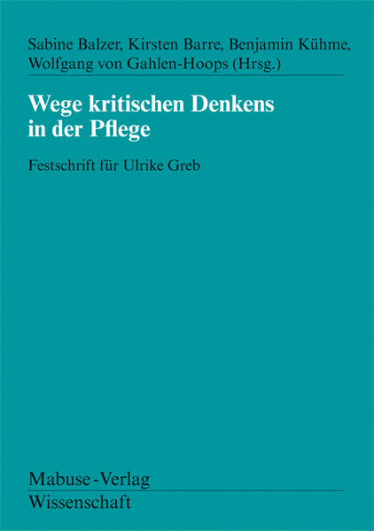 Wege kritischen Denkens in der Pflege - 