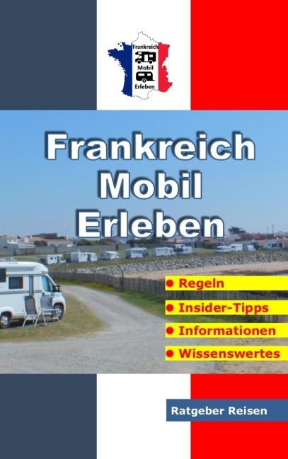 Frankreich-Mobil-Erleben - Claus Schöttle