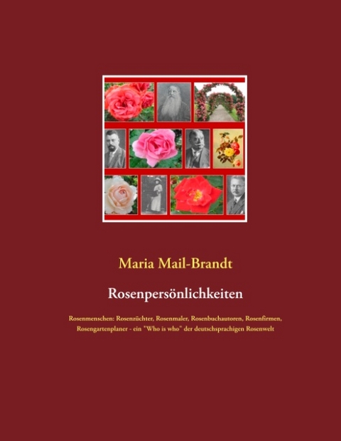 Rosenpersönlichkeiten - Maria Mail-Brandt