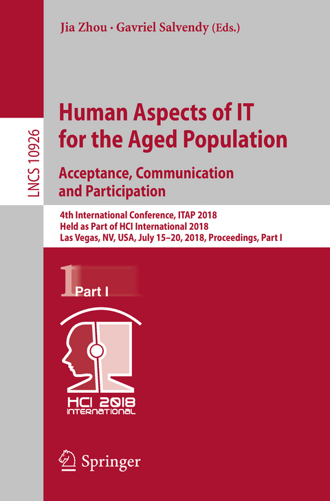 Human Aspects of IT for the Aged Population. Acceptance, Communication and Participation - 