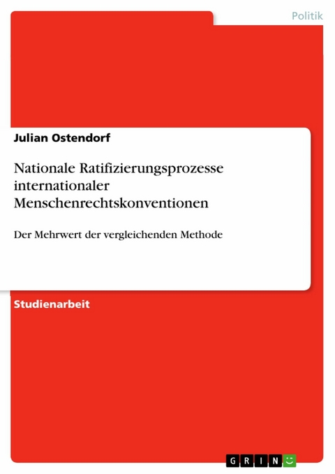 Nationale Ratifizierungsprozesse internationaler Menschenrechtskonventionen - Julian Ostendorf