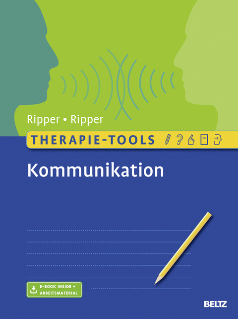 Therapie-Tools Kommunikation - Kathrin Ripper, Jürgen Ripper