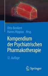 Kompendium der Psychiatrischen Pharmakotherapie - Benkert, Otto; Hippius, Hanns
