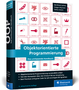 Objektorientierte Programmierung - Bernhard Lahres, Gregor Rayman, Stefan Strich