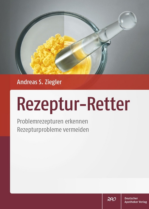 Rezeptur-Retter - Andreas Siegfried Ziegler