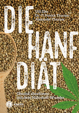 Die Hanf-Diät - Ulli Zika, Patrick Thurner, Alexander Thurner