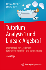 Tutorium Analysis 1 und Lineare Algebra 1 - Modler, Florian; Kreh, Martin