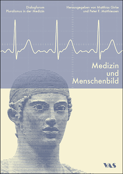 Medizin und Menschenbild - 